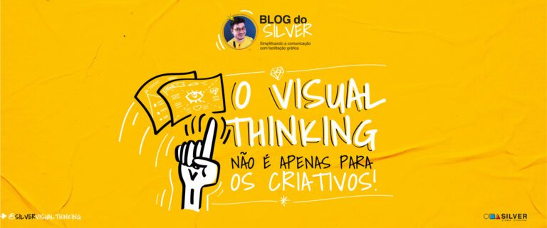 O Visual Thinking (facilitação gráfica) não é apenas para os criativos!